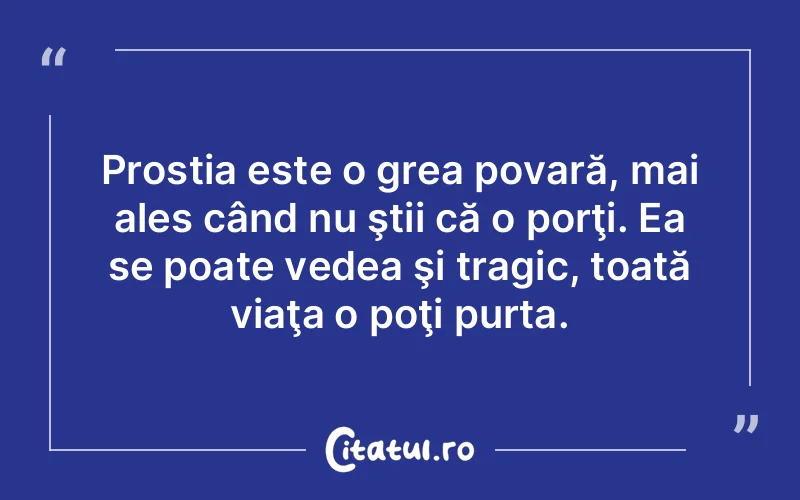 Citat Autor necunoscut - citate viata