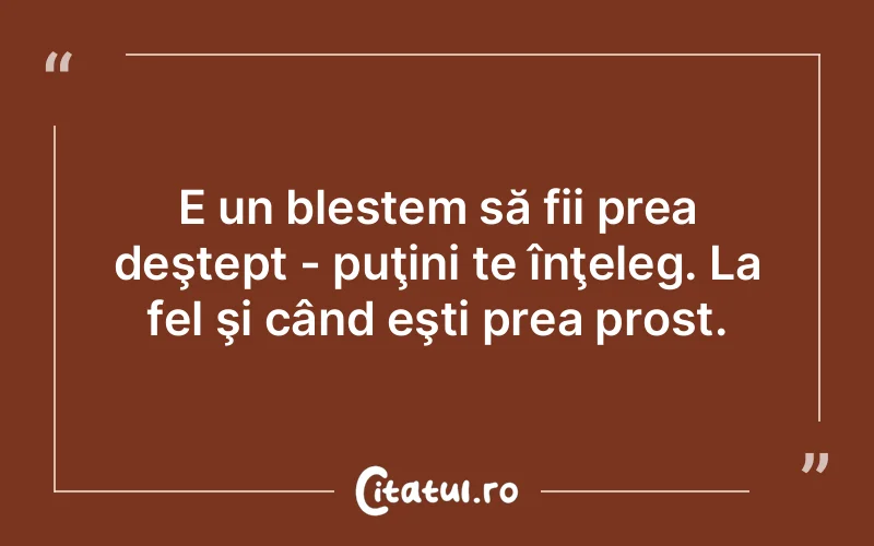 Citat Autor necunoscut - citate viata