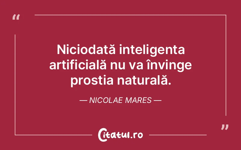 Citat Nicolae Mares - citate viata