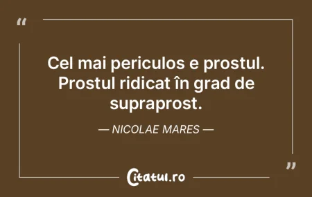 De proști ușor nu se scapă; acestora ... De proști ușor nu se scapă; acestora ...