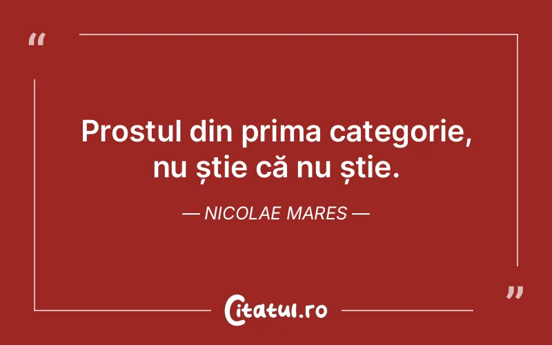 Citat Nicolae Mares - citate viata
