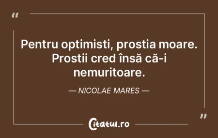 Prost de primă categorie e cel care nic...