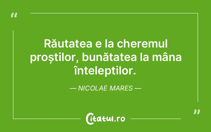 Citat Nicolae Mares - citate viata