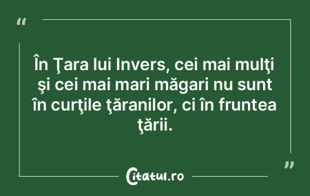 În Ţara lui Invers, cei mai mari corup...