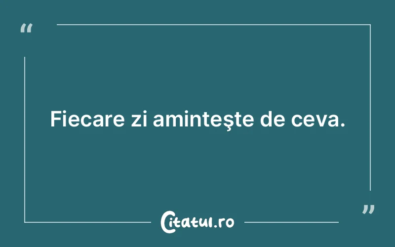 Citat Autor necunoscut - citate viata