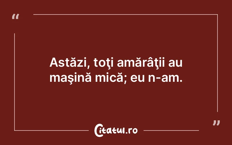 Citat Autor necunoscut - citate viata