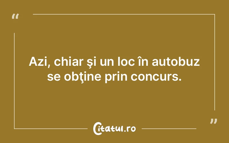 Citat Autor necunoscut - citate viata