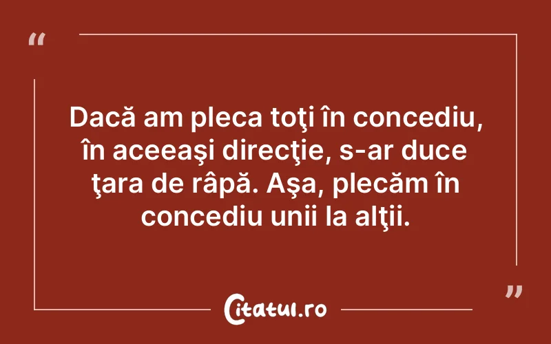 Citat Autor necunoscut - citate viata