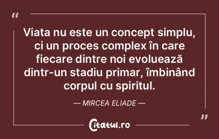 Viața nu este un concept simplu, ci un ...
