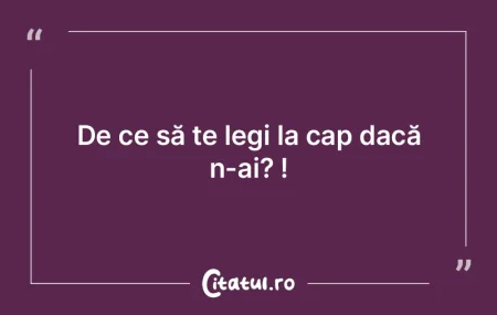 Suntem neplăcut surprinşi; la furat.