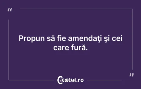 Unele afirmaţii pot fi făcute adevăra...