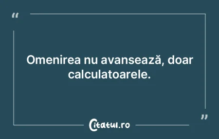 Haina nu-l face pe om; doar evoluţia mo...