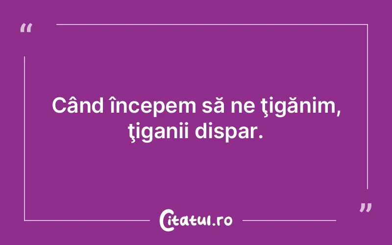 Citat Autor necunoscut - citate viata