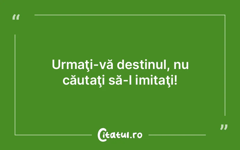 Citat Autor necunoscut - citate viata