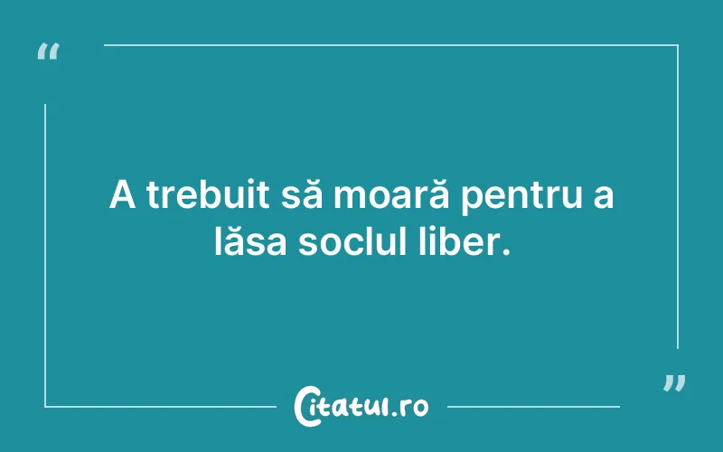 Citat Autor necunoscut - citate viata