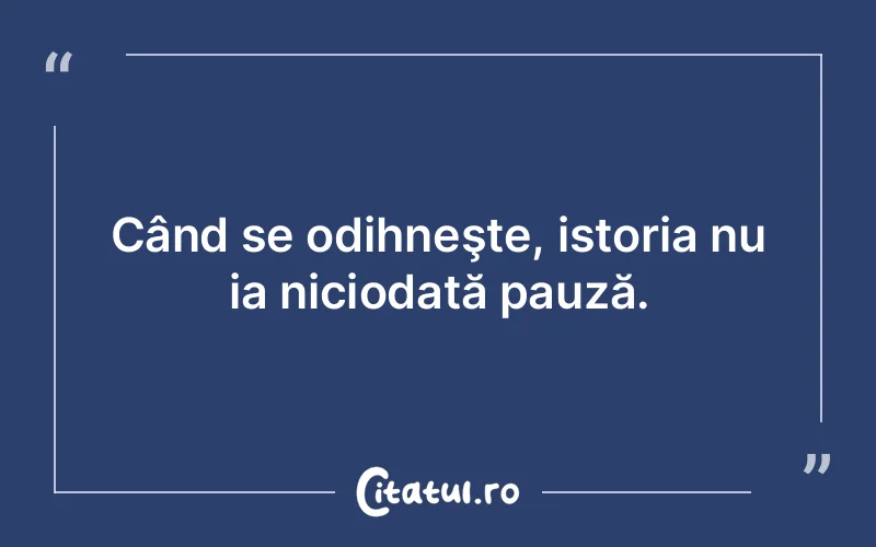 Citat Autor necunoscut - citate viata