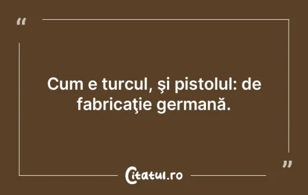 Poartă-te cu lucrul altuia ca şi cum a...