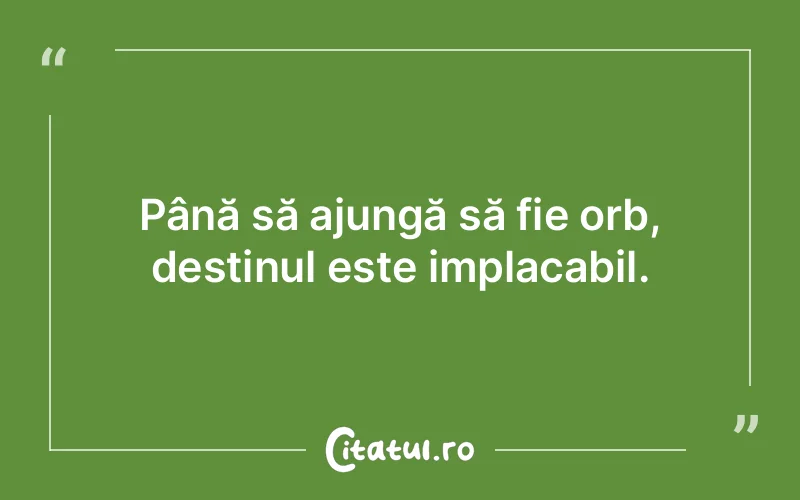 Citat Autor necunoscut - citate viata