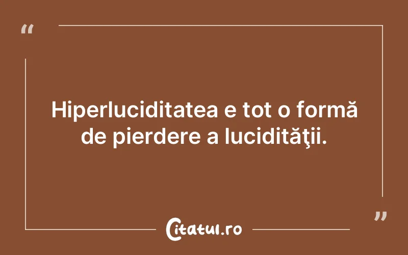 Citat Autor necunoscut - citate viata