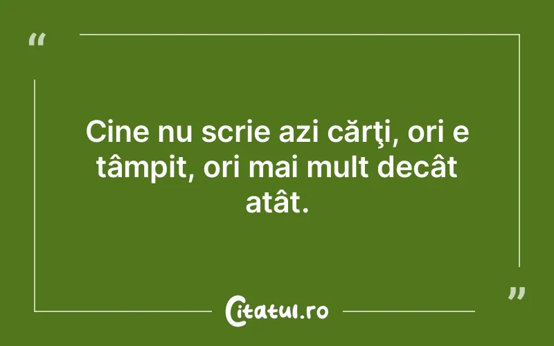 Citat Autor necunoscut - citate viata