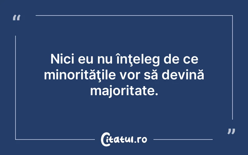 Citat Autor necunoscut - citate viata