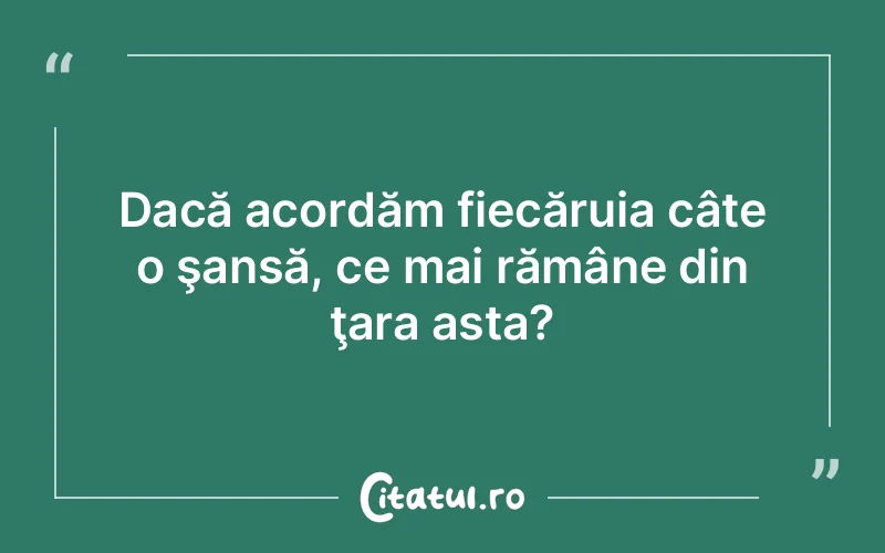 Citat Autor necunoscut - citate viata