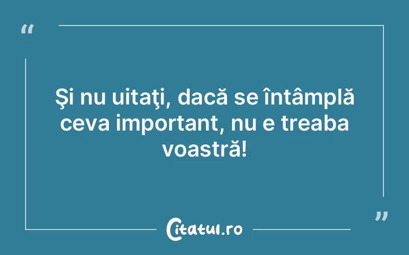 Citat Autor necunoscut - citate viata