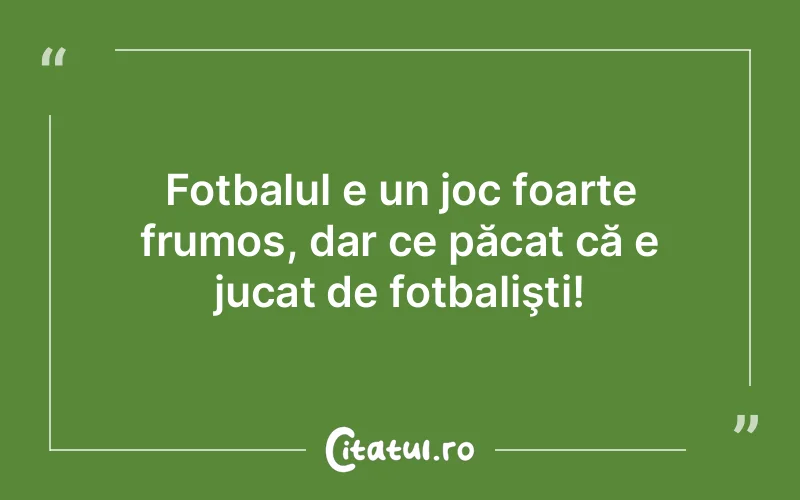 Citat Autor necunoscut - citate viata