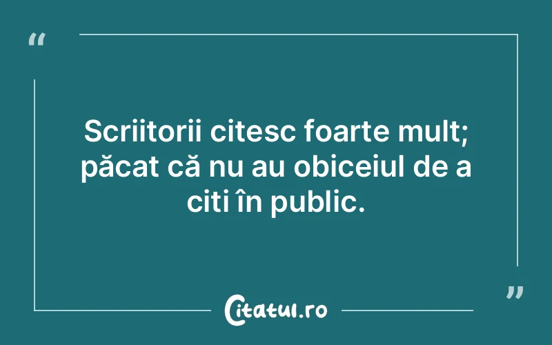 Citat Autor necunoscut - citate viata