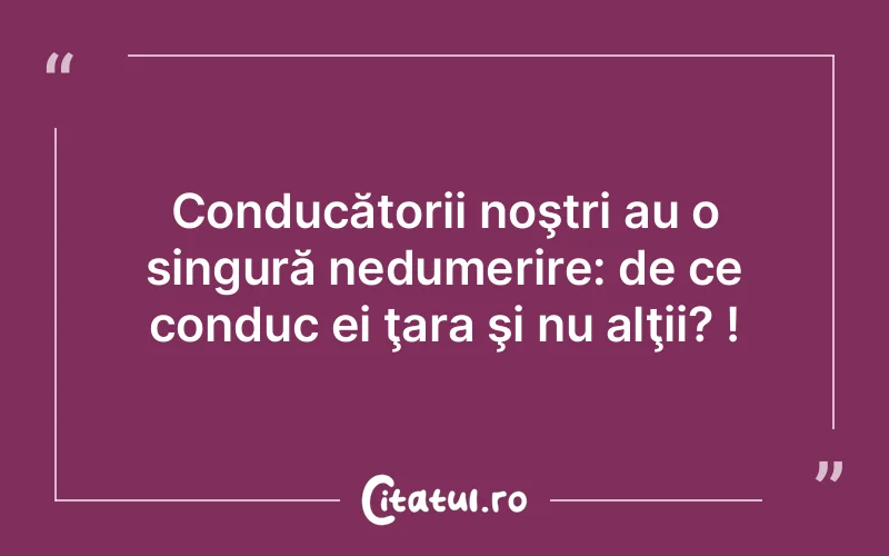 Citat Autor necunoscut - citate viata