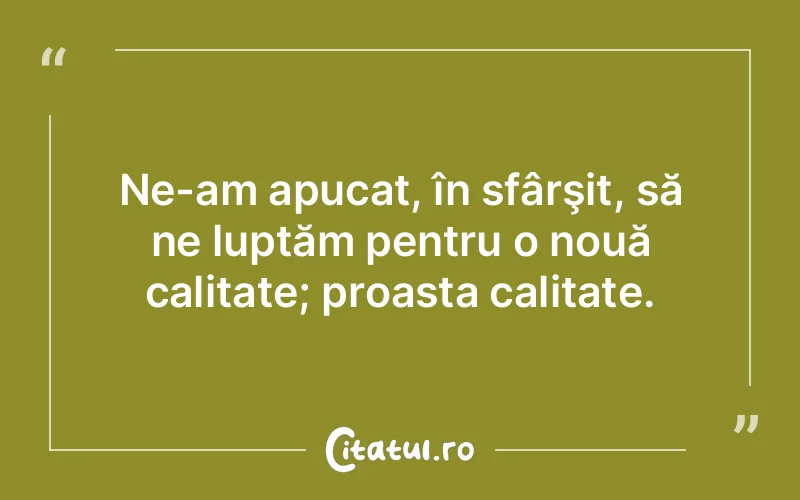 Citat Autor necunoscut - citate viata