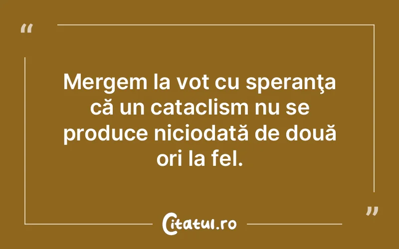 Citat Autor necunoscut - citate viata