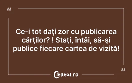 Imbecilii noştri nu sunt nici mai buni,...