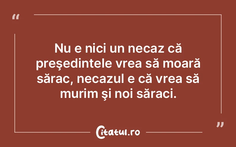 Citat Autor necunoscut - citate viata