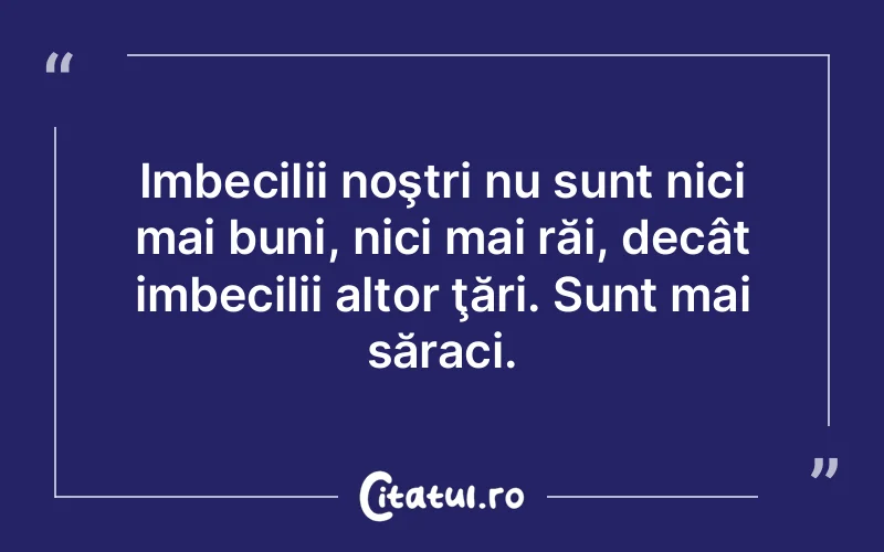 Citat Autor necunoscut - citate viata