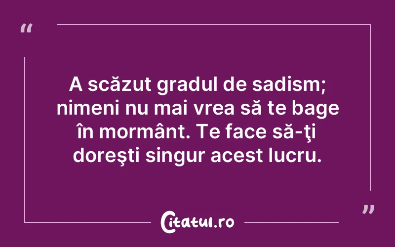 Citat Autor necunoscut - citate viata