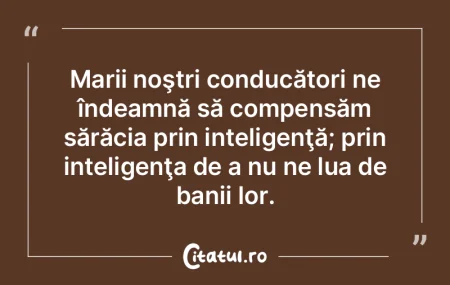 O politică foarte subtilă: pentru a ne...