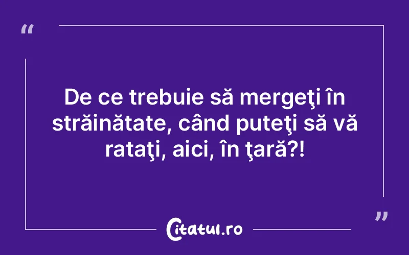 Citat Autor necunoscut - citate viata