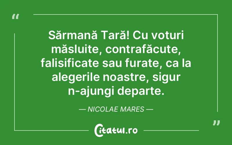 Citat Nicolae Mares - citate viata