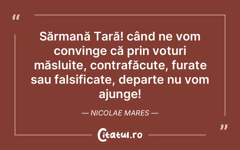 Citat Nicolae Mares - citate viata