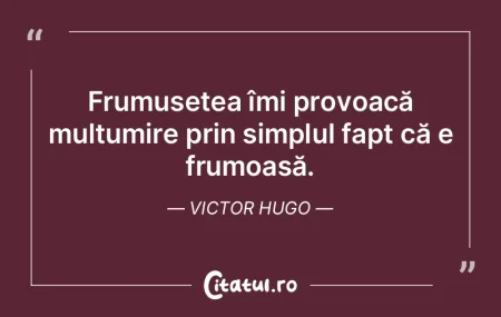 Frumosul este tot atât de necesar ca ș...