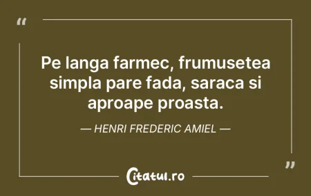 Maretia este cel mai inalt grad al frumu...