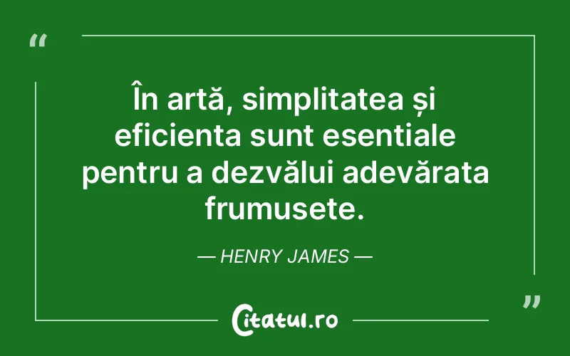 Citat Henry James - citate viata