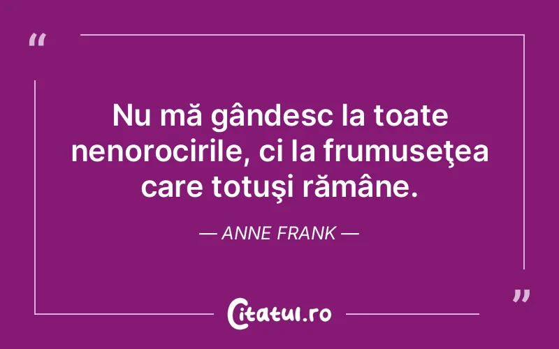 Citat Anne Frank - citate viata