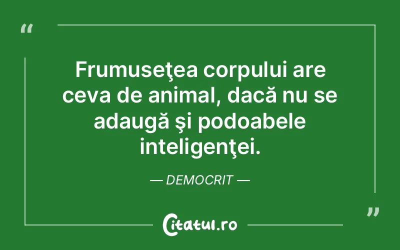 Citat Democrit - citate viata