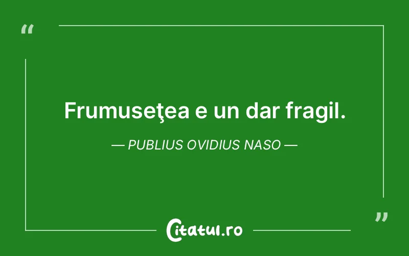 Citat Publius Ovidius Naso - citate viata