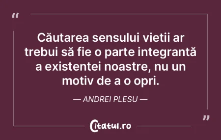 Existăm într-o stare de evoluție cons... Existăm într-o stare de evoluție cons...