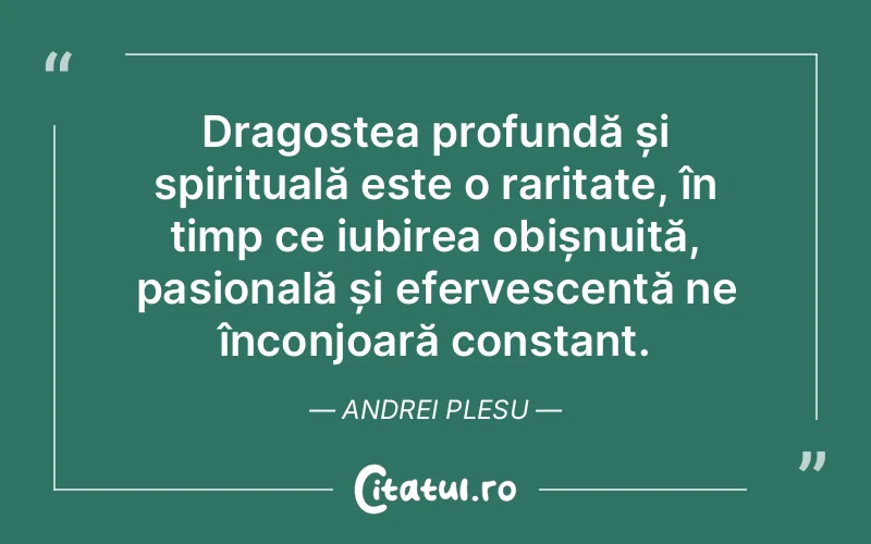 Citat Andrei Plesu - citate viata