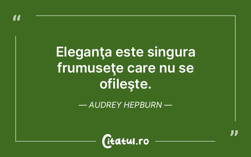 Citat Audrey Hepburn - citate viata