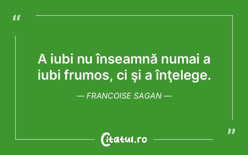 Citat Francoise Sagan - citate viata
